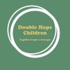 Double Hope Children